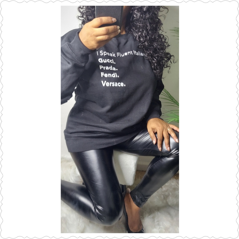 I Speak Fluent Italian crew neck sweatshirt